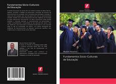 Bookcover of Fundamentos Sócio-Culturais de Educação