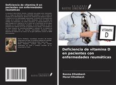 Bookcover of Deficiencia de vitamina D en pacientes con enfermedades reumáticas