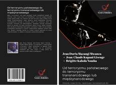 Bookcover of Od terroryzmu państwowego do terroryzmu transnarodowego lub międzynarodowego