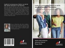 Livello di conoscenza e fattori sui diritti alla salute sessuale e riproduttiva kitap kapağı