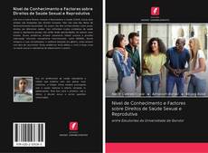 Bookcover of Nível de Conhecimento e Factores sobre Direitos de Saúde Sexual e Reprodutiva