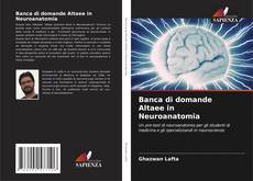 Couverture de Banca di domande Altaee in Neuroanatomia