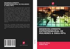 Bookcover of DESENVOLVIMENTO ENTREPRENEURIAL DE MULHERES & ONGs-MFIs