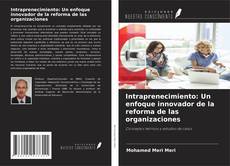 Bookcover of Intraprenecimiento: Un enfoque innovador de la reforma de las organizaciones