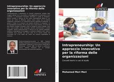 Couverture de Intrapreneurship: Un approccio innovativo per la riforma delle organizzazioni
