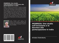 Buchcover von MGNREGA: Uno studio sull'inclusione e le barriere alla partecipazione in India