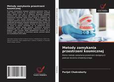 Borítókép a  Metody zamykania przestrzeni kosmicznej - hoz