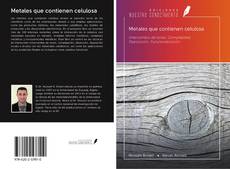 Bookcover of Metales que contienen celulosa