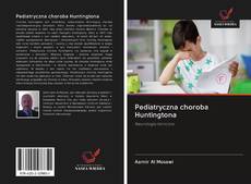 Bookcover of Pediatryczna choroba Huntingtona