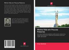 Bookcover of Minha Vida em Poucas Palavras
