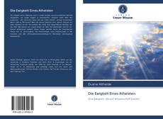 Bookcover of Die Ewigkeit Eines Atheisten