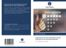 Bookcover of Argumente für die Verbesserung der Qualität von Primärevaluationen