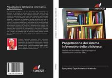 Bookcover of Progettazione del sistema informativo della biblioteca