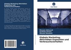 Portada del libro de Globale Marketing-Aktivitäten Exposition und Verbrauchsverhalten
