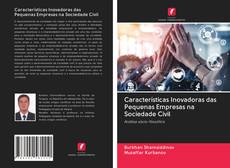 Buchcover von Características Inovadoras das Pequenas Empresas na Sociedade Civil