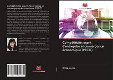 Capa do livro de Compétitivité, esprit d'entreprise et convergence économique (PECO) 