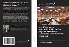 Buchcover von Codificación y decodificación de los significados de las expresiones idiomáticas inglesas