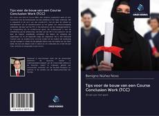 Buchcover von Tips voor de bouw van een Course Conclusion Work (TCC)