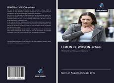 Couverture de LEMON vs. WILSON-schaal