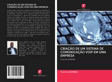 Bookcover of CRIAÇÃO DE UM SISTEMA DE COMUNICAÇÃO VOIP EM UMA EMPRESA