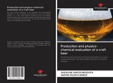 Couverture de Production and physico-chemical evaluation of a craft beer