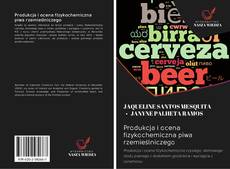 Buchcover von Produkcja i ocena fizykochemiczna piwa rzemieślniczego
