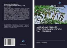 Bookcover of MORINGA OLEIFERA EN ZOÖTECHNISCHE PRESTATIES VAN LEGKIPPEN