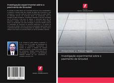 Buchcover von Investigação experimental sobre o pavimento de Grouted