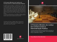 Capa do livro de O Primeiro Ministro da Justiça em Crimes Contra a Administração Pública 