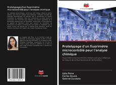 Capa do livro de Prototypage d'un fluorimètre microcontrôlé pour l'analyse chimique 