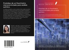 Bookcover of Prototipo de un fluorímetro microcontrolado para análisis químico.