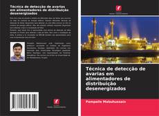Buchcover von Técnica de detecção de avarias em alimentadores de distribuição desenergizados