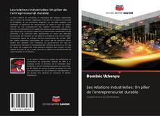 Обложка Les relations industrielles: Un pilier de l'entrepreneuriat durable