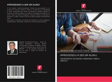 Bookcover of APRENDENDO A SER UM ALUNO