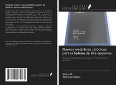 Bookcover of Nuevos materiales catódicos para la batería de aire-aluminio