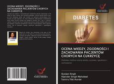 Buchcover von OCENA WIEDZY, ZGODNOŚCI I ZACHOWANIA PACJENTÓW CHORYCH NA CUKRZYCĘ