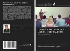 TUTORIAL PARA CREAR UNA LECCIÓN MODERNA DE FSL kitap kapağı