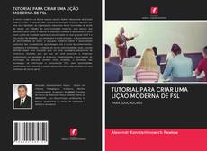 Buchcover von TUTORIAL PARA CRIAR UMA LIÇÃO MODERNA DE FSL