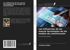 Capa do livro de Las influencias de las nuevas tecnologías de los medios de comunicación 