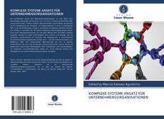 KOMPLEXE SYSTEME ANSATZ FÜR UNTERNEHMENSORGANISATIONEN kitap kapağı