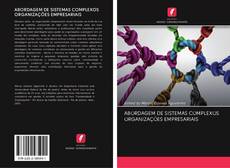 Buchcover von ABORDAGEM DE SISTEMAS COMPLEXOS ORGANIZAÇÕES EMPRESARIAIS