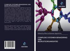 COMPLEXE SYSTEMEN BENADERING VAN BEDRIJFSORGANISATIES kitap kapağı