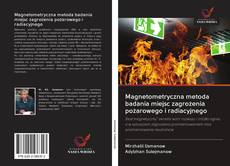 Portada del libro de Magnetometryczna metoda badania miejsc zagrożenia pożarowego i radiacyjnego