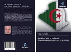Copertina di De Algerijnse ervaring in guerrillaoorlogsvoering ( 1954-1962)