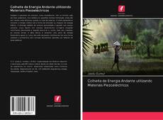 Buchcover von Colheita de Energia Andante utilizando Materiais Piezoeléctricos