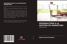 INTRODUCTION À LA GESTION DU MARKETING kitap kapağı