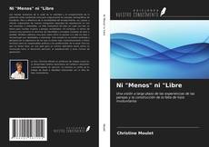 Borítókép a  Ni "Menos" ni "Libre - hoz