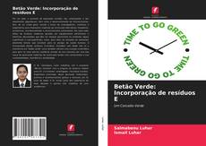 Buchcover von Betão Verde: Incorporação de resíduos E