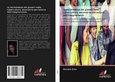 Bookcover of La socievolezza dei giovani nella cybercultura, secondo la percezione dell'insegnamento