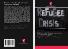 Capa do livro de Dinâmica cultural na esfera turca em relação aos refugiados 